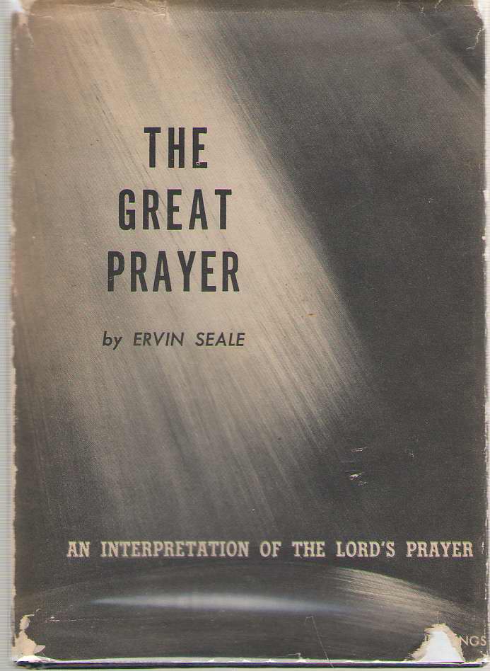 The Great Prayer An Interpretation of the Lord's Prayer Image for The Great Prayer An Interpretation of the Lord's Prayer