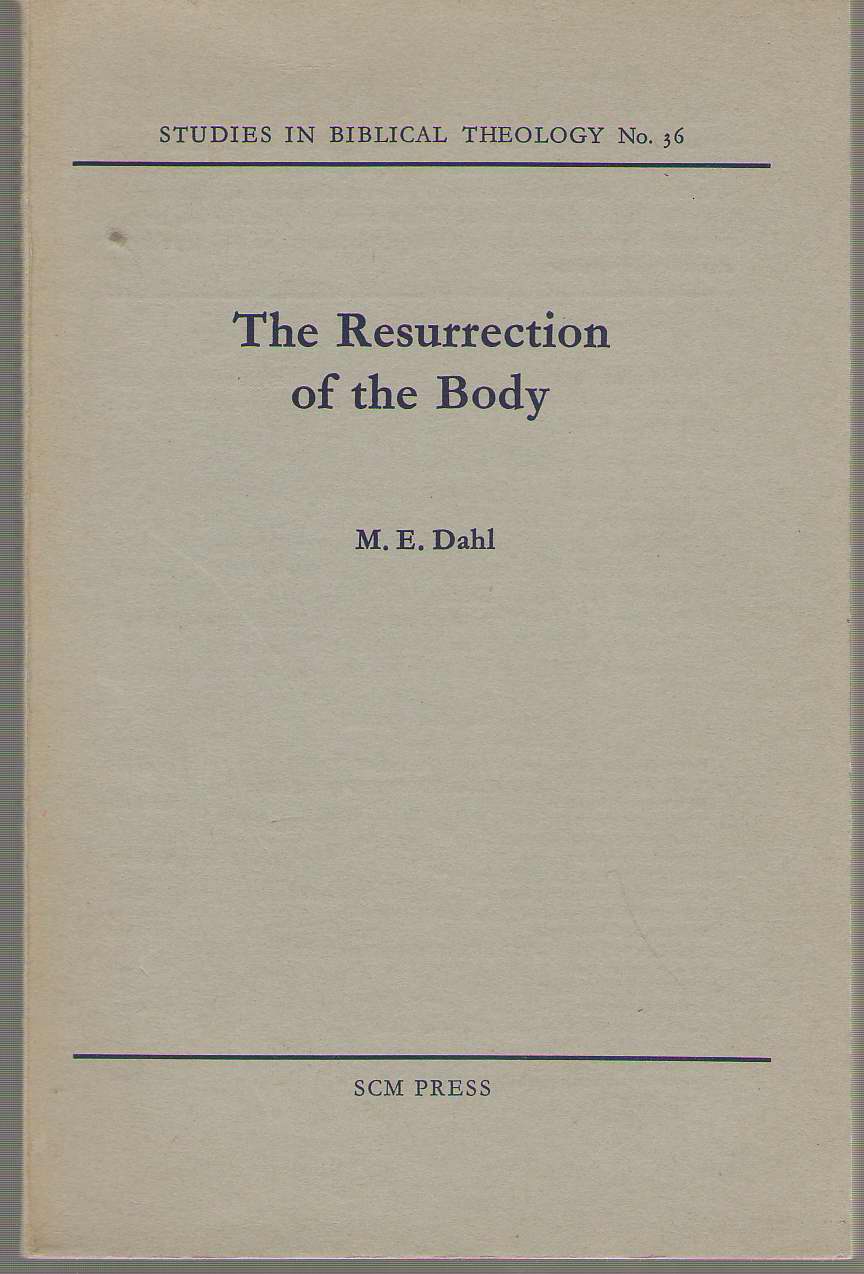 Image for The Resurrection Of The Body A Study of 1 Corinthians 15