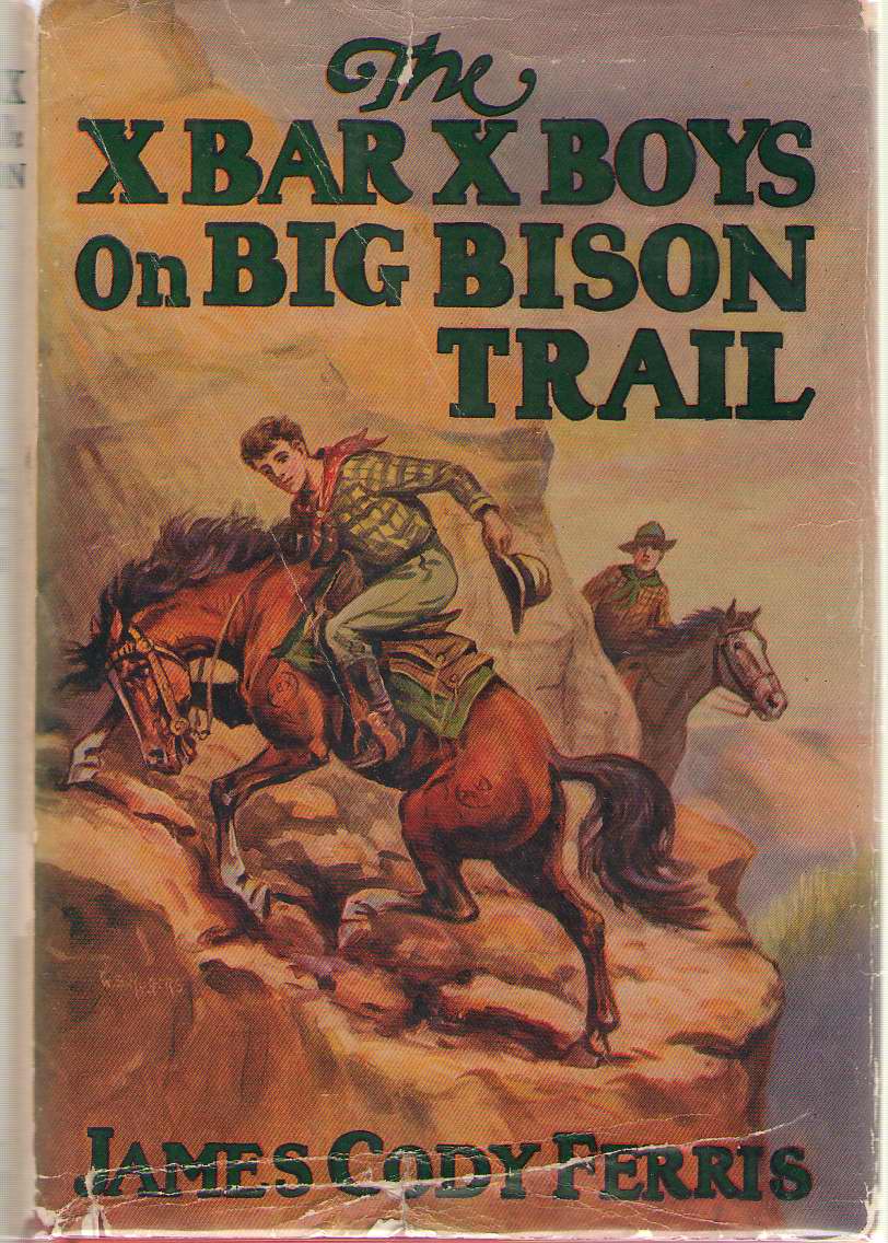 Image for The X Bar X Boys On Big Bison Trail