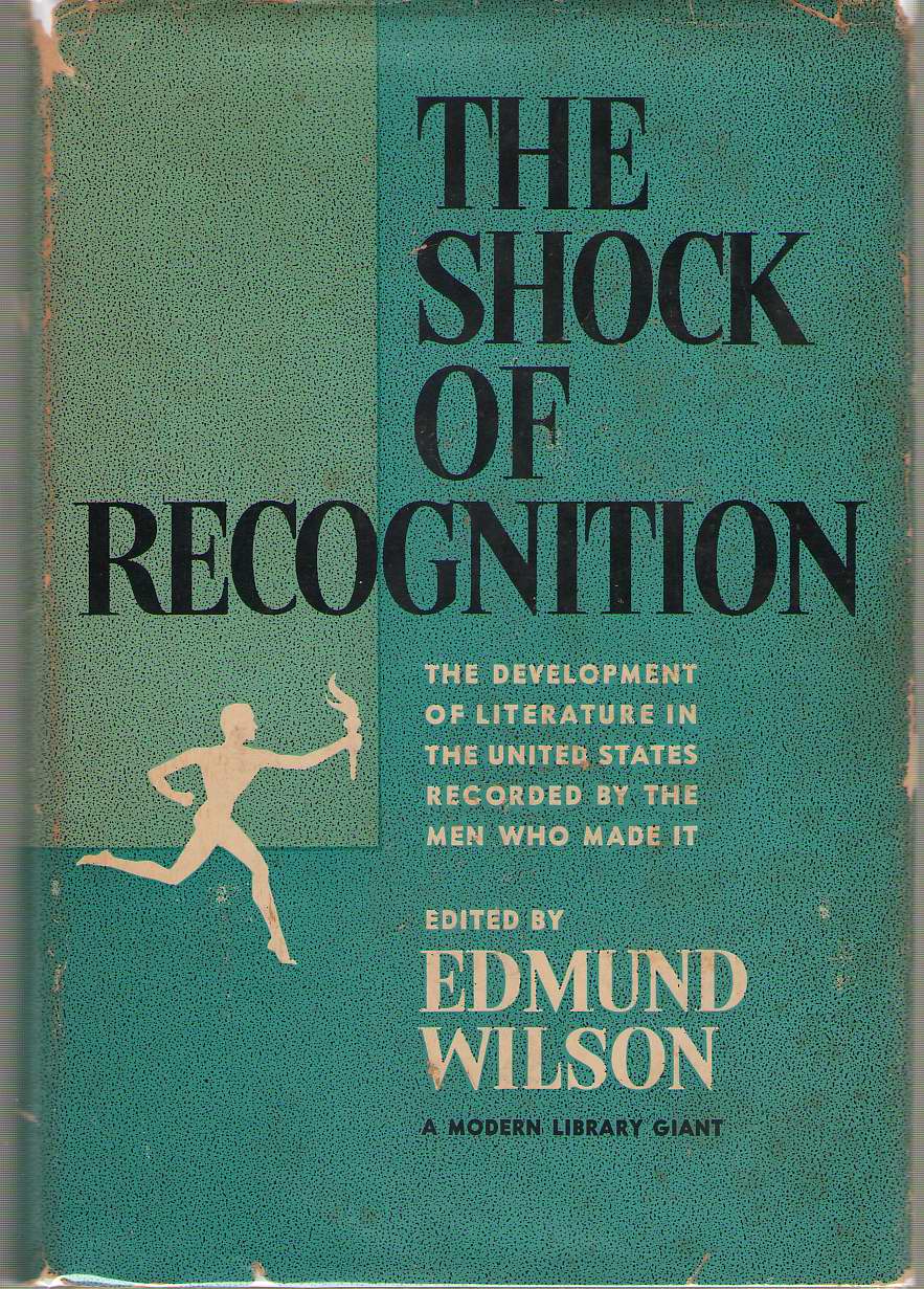 The Shock Of Recognition The Development of Literature in the United States Recorded by the Men Who Made It Image for The Shock Of Recognition The Development of Literature in the United States Recorded by the Men Who Made It