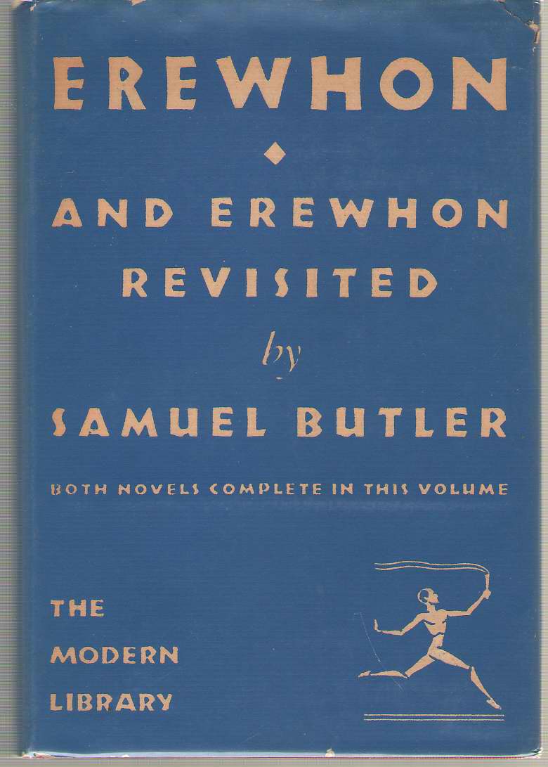 Erewhon and Erewhon Revisited Both Novels Complete in This Volume Image for Erewhon and Erewhon Revisited Both Novels Complete in This Volume