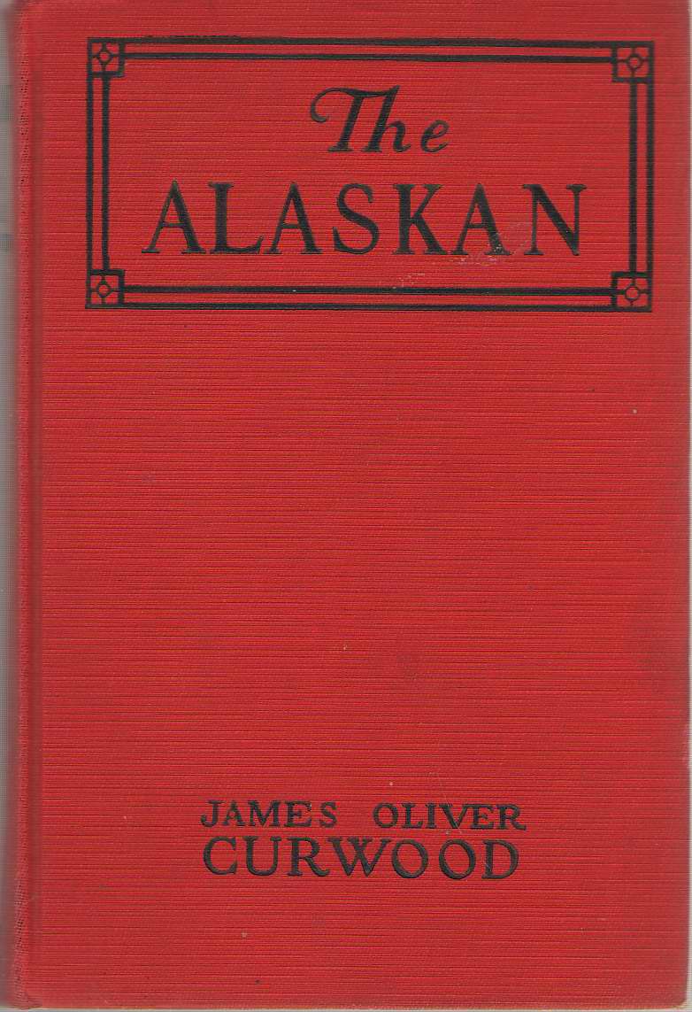Image for The Alaskan A Novel of the North