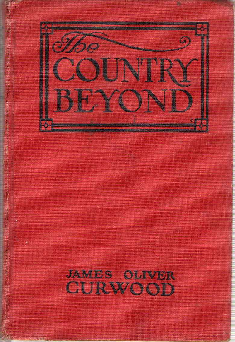 Image for The Country Beyond A Romance of the Wilderness