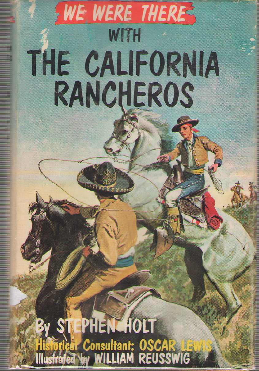 Image for We Were There With The California Rancheros