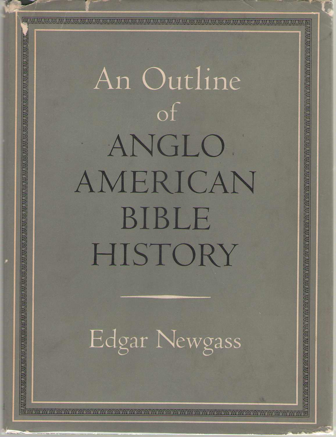 Image for An Outline of Anglo American Bible History