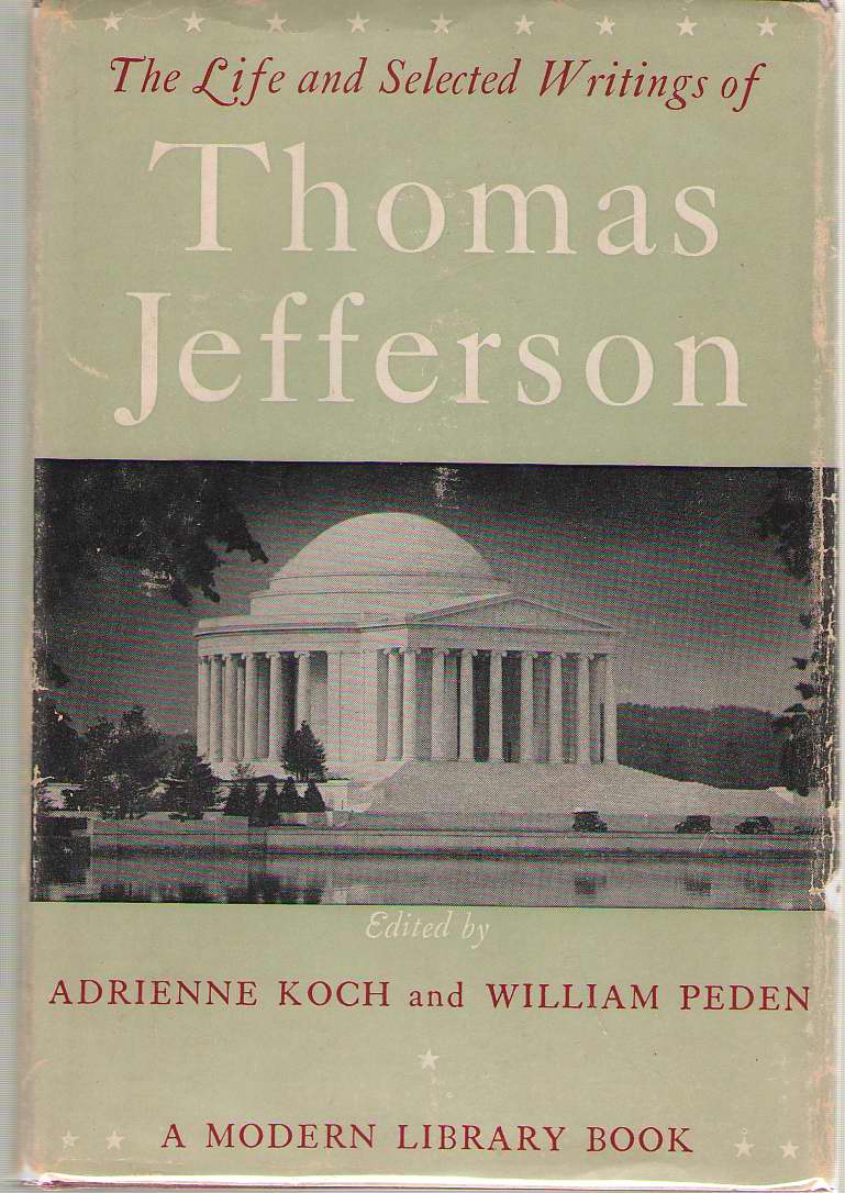 Image for The Life And Selected Writings Of Thomas Jefferson