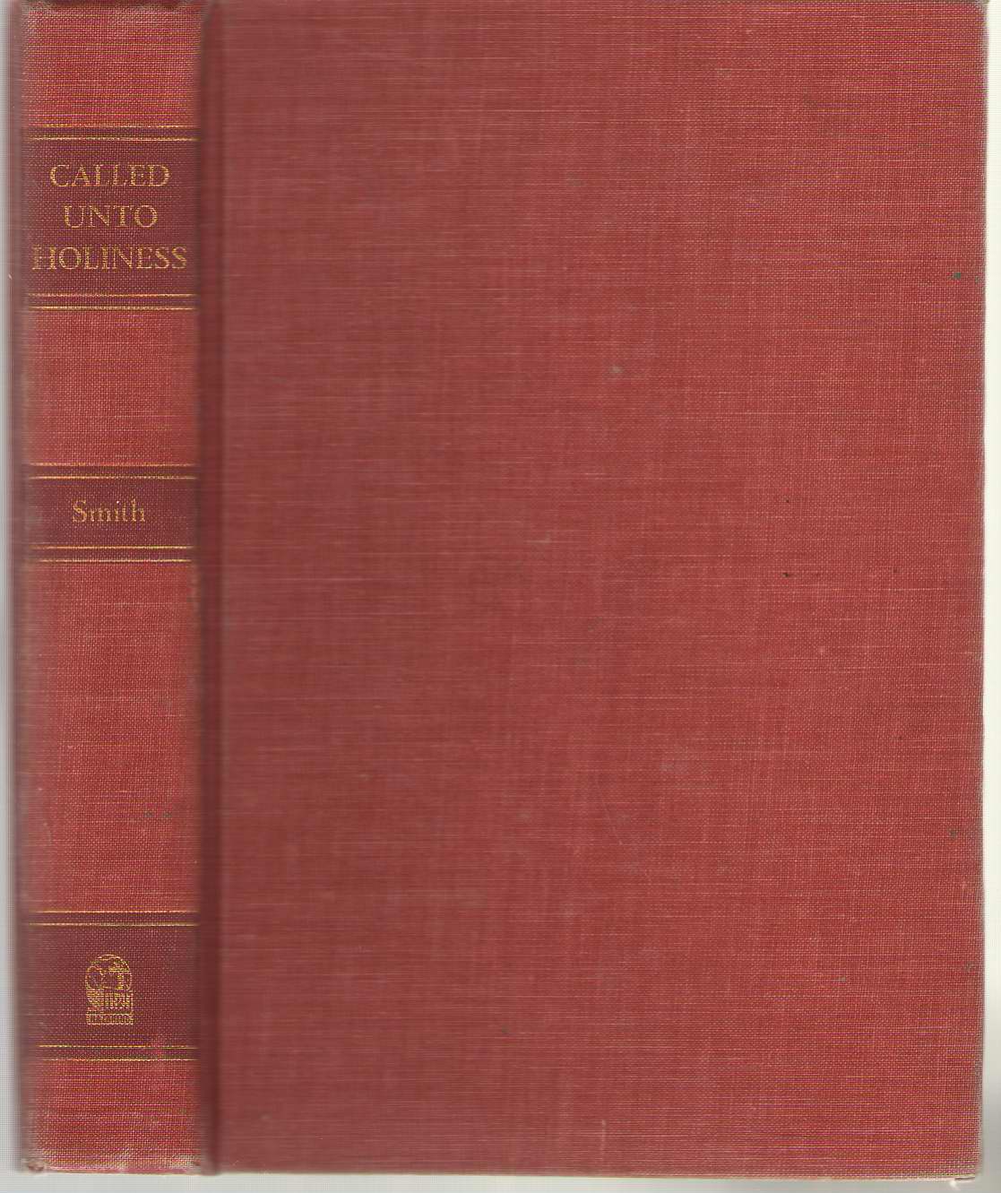 Image for Called Unto Holiness The Story of the Nazarenes: the Formative Years