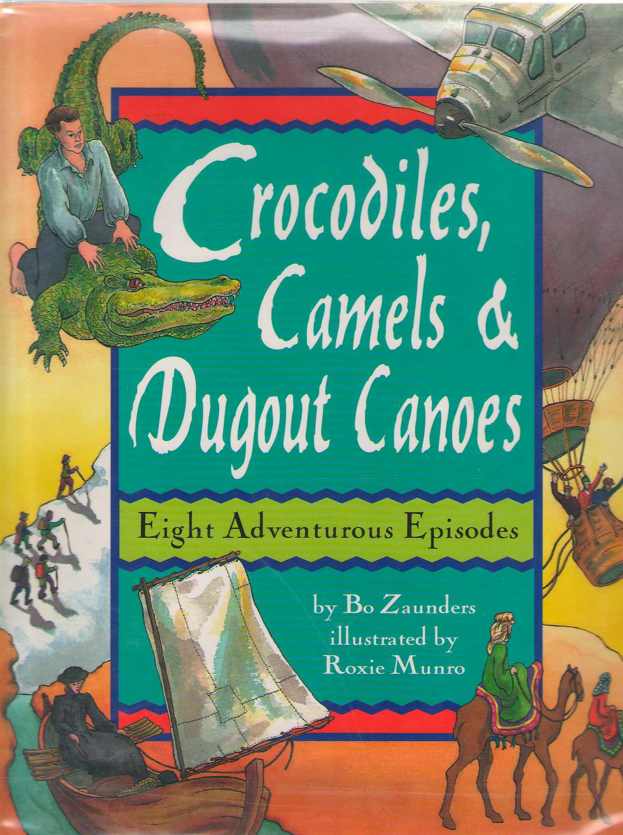 Image for Crocodiles, Camels, And Dugout Canoes