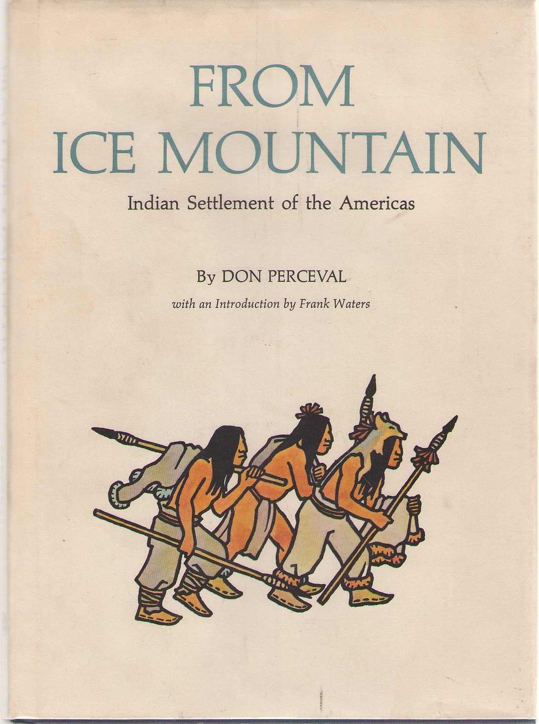 Image for From Ice Mountain Indian Settlement of the Americas