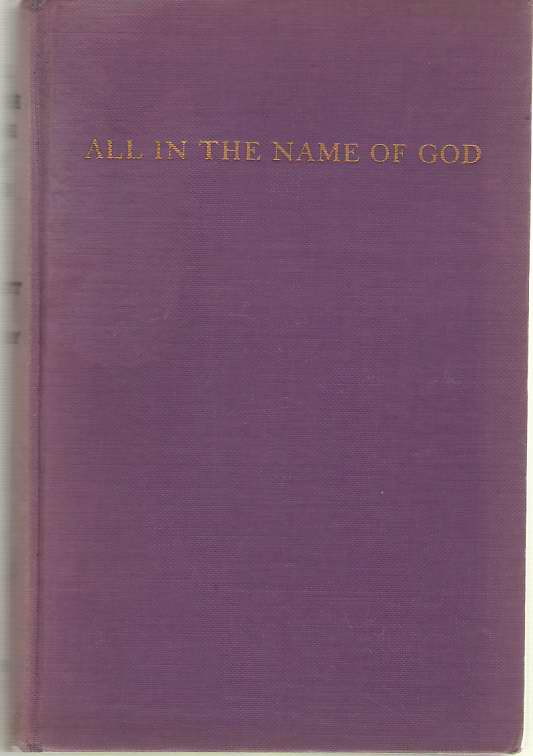 Image for All In The Name Of God