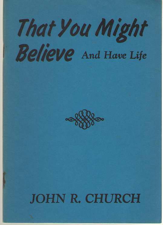 Image for That You Might Believe and Have Life