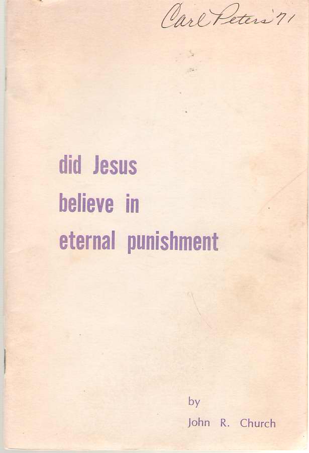 Image for Did Jesus Believe In Eternal Punishment?
