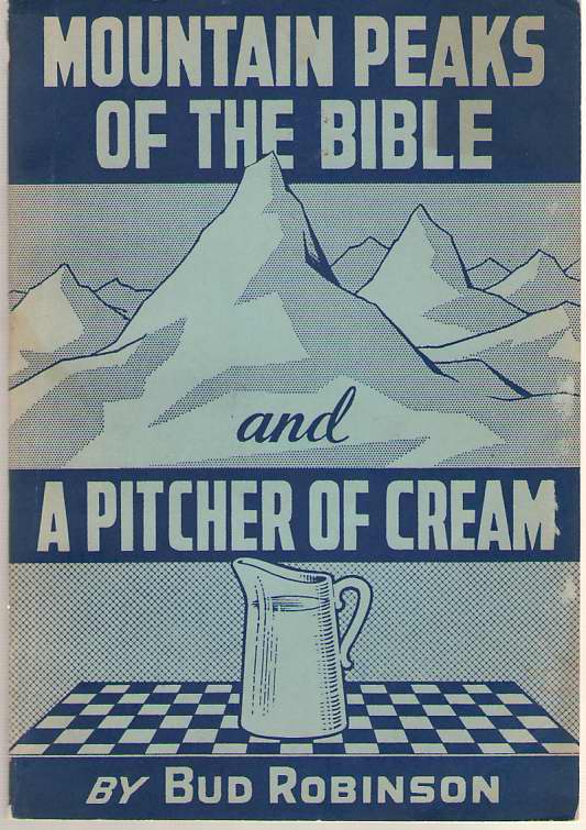 Image for Mountain Peaks of the Bible and A Pitcher of Cream