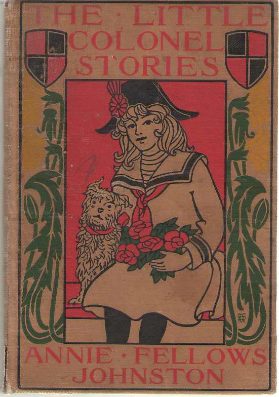 Image for The Little Colonel Stories The Little Colonel; The Giant Scissors; Two Little Knights of Kentucky