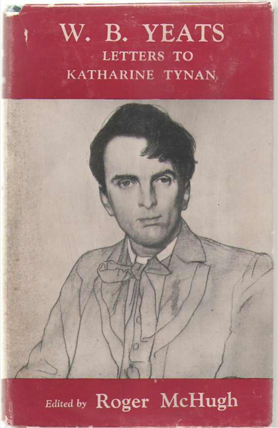 Image for W. B. Yeats, Letters To Katharine Tynan