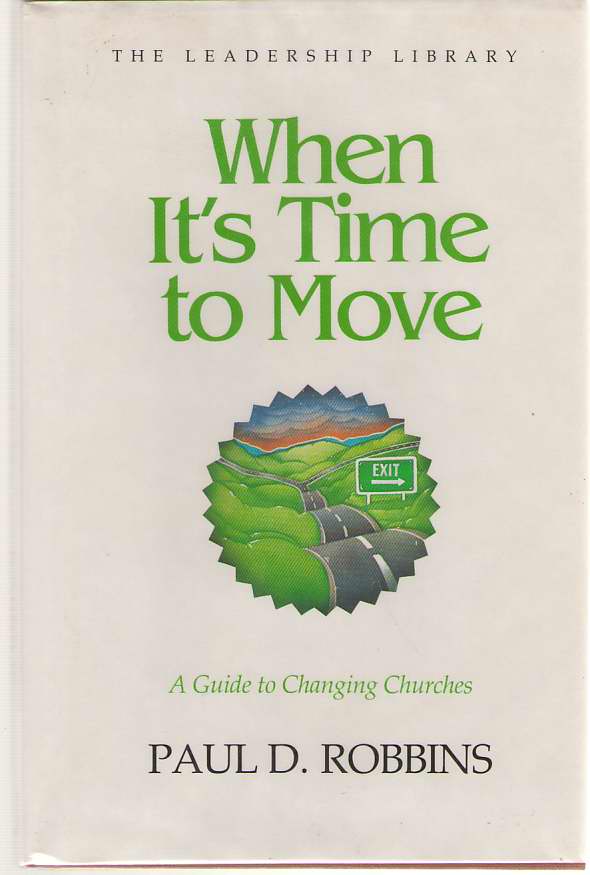 Image for When It's Time To Move A Guide to Changing Churches