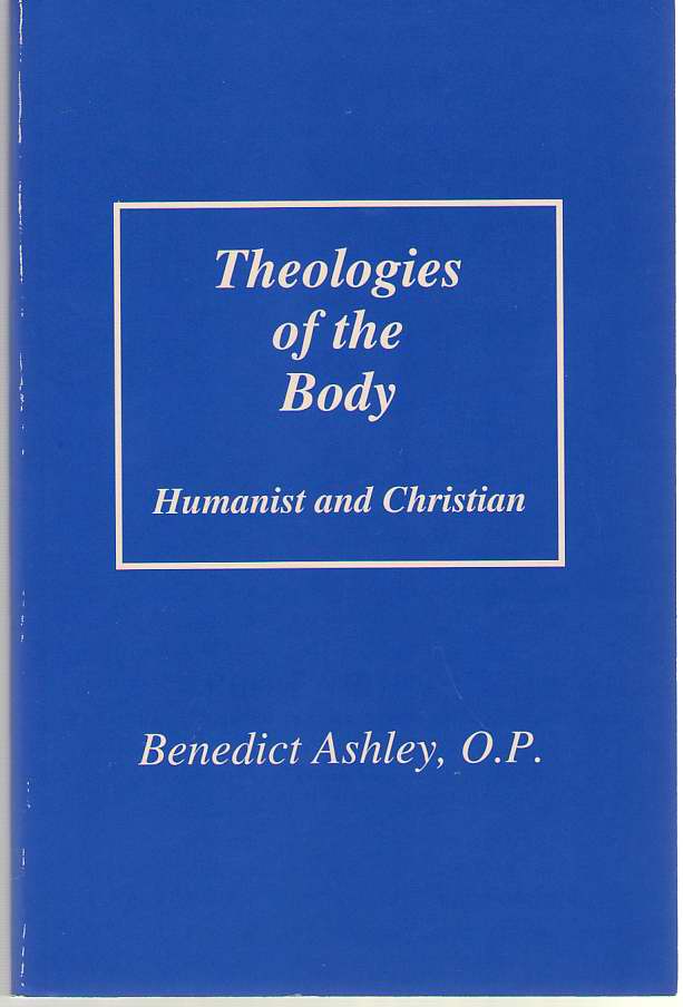 Image for Theologies of the Body Humanist and Christian