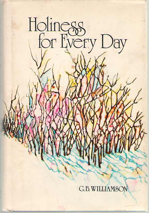 Image for Holiness For Every Day Devotional Meditations for Each Day of the Year