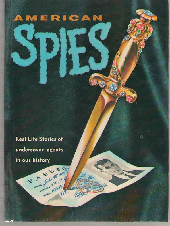 Image for American Spies Real Life Stories of Undercover Agents in Our History