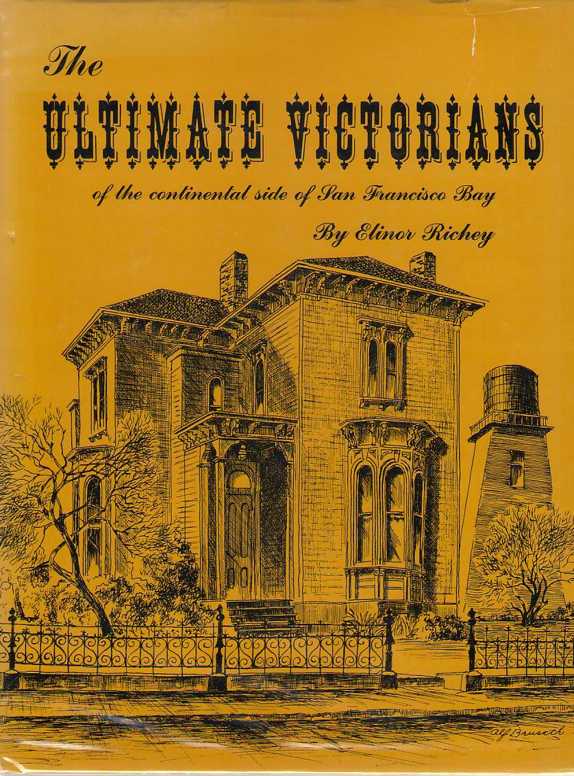 Image for The Ultimate Victorians Of The Continental Side Of San Francisco Bay