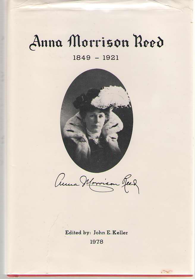The Diaries And Writing Of Anna Morrison Reed 1849 - 1921 Image for The Diaries And Writing Of Anna Morrison Reed 1849 - 1921