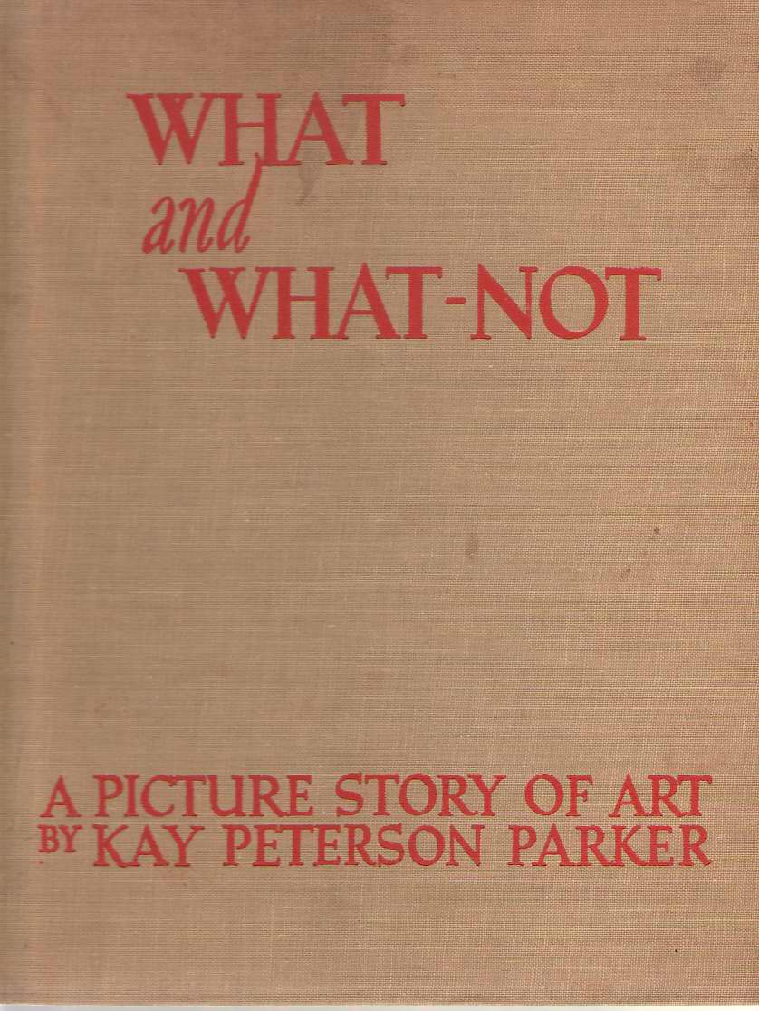 Image for What And What-not A Picture Story of Art