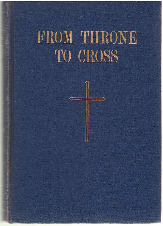 Image for From Throne To Cross Selected Lenten Sermons
