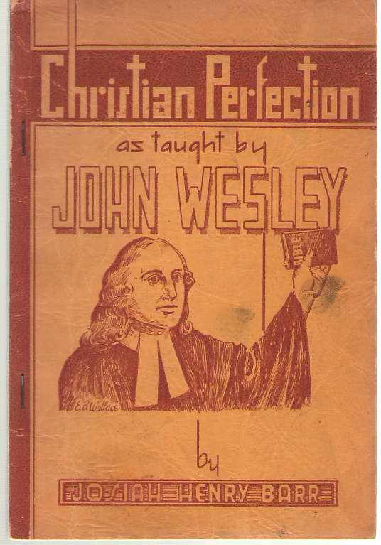 Image for Christian Perfection, As Taught By John Wesley