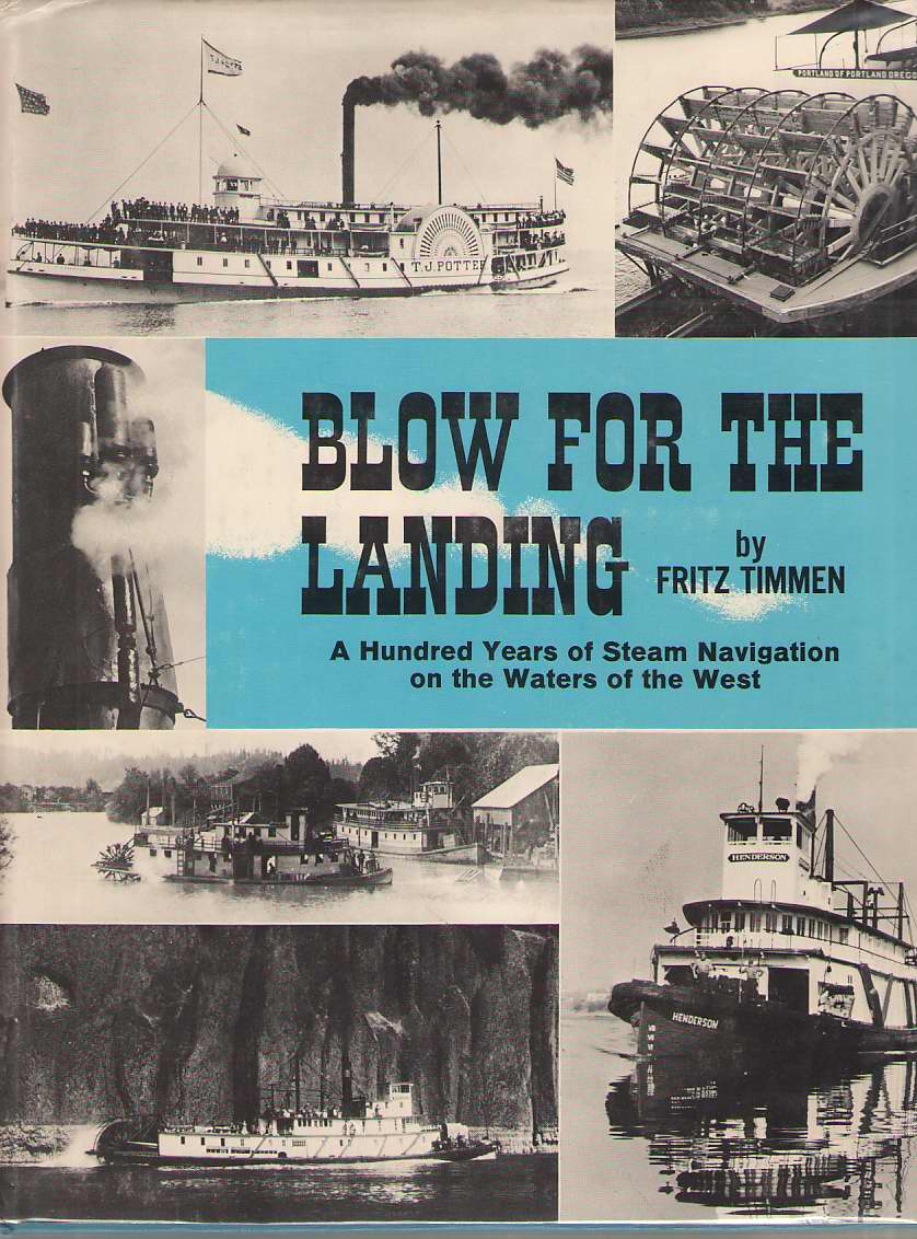 Image for Blow For The Landing A Hundred Years of Steam Navigation on the Waters of the West