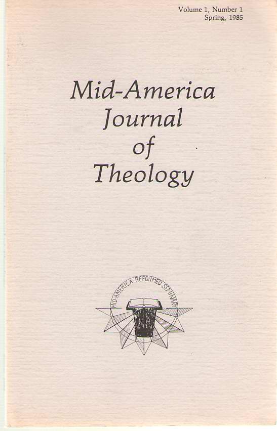 Image for Mid-america Journal Of Theology, Volume 1 Number 1, Spring 1985