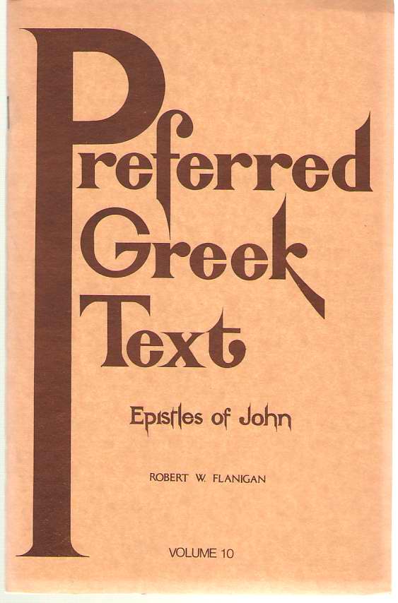 Image for Preferred Greek Text Volume 10 - the Epistles of John