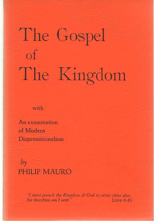 Image for The Gospel of the Kingdom With an Examination of Modern Dispensationalism