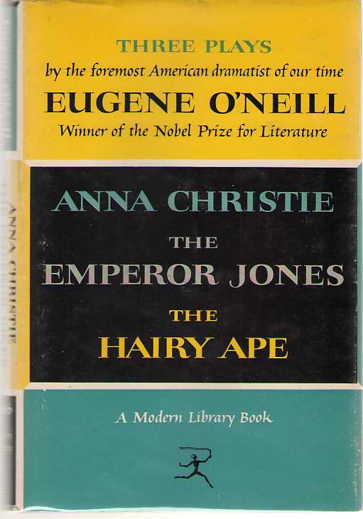 Image for Three Plays by Eugene O'Neill Anna Christie, The Emperor Jones, and The Hairy Ape