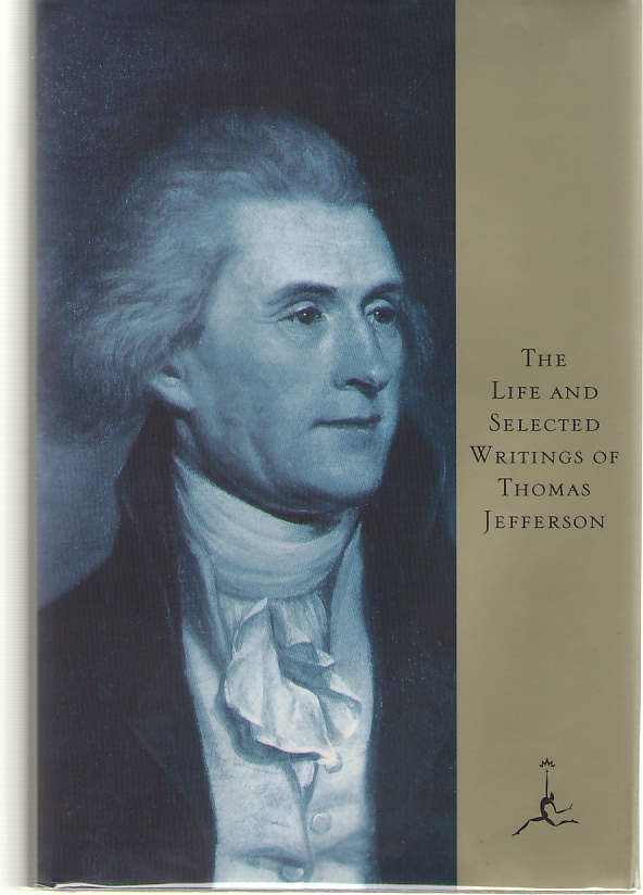 Image for The Life and Selected Writings of Thomas Jefferson