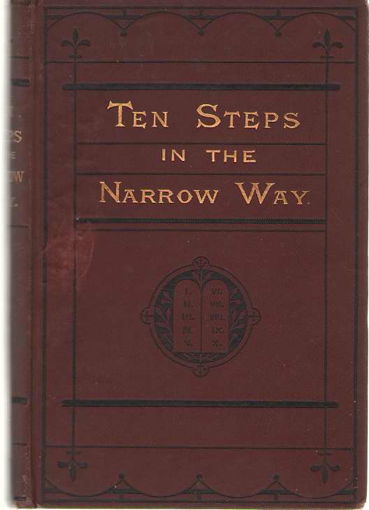Image for Ten Steps In The Narrow Way Or the Commandments Illustrated, a Book for Girls