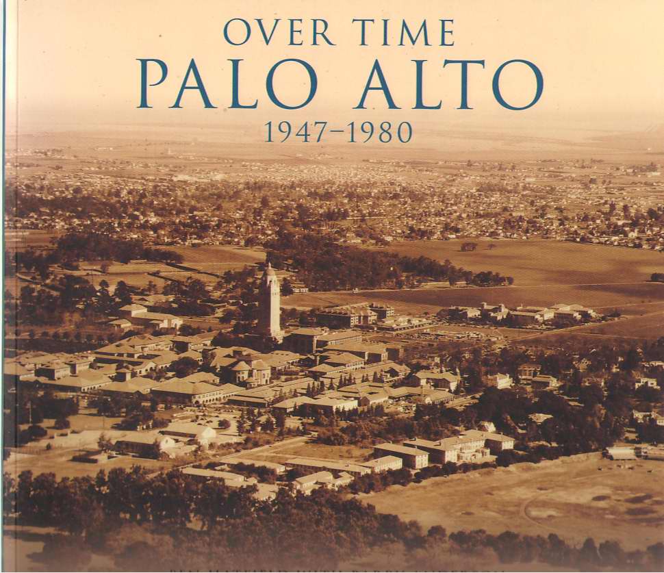 Image for Over Time Palo Alto, 1947-1980