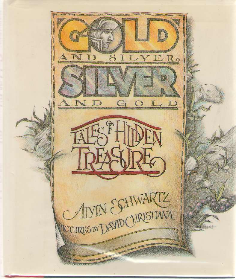 Image for Gold and Silver, Silver and Gold Tales of Hidden Treasure