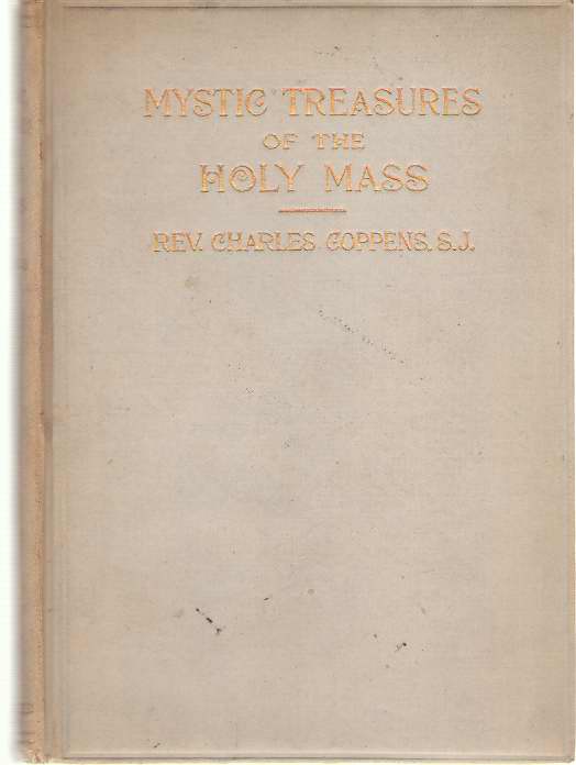Image for The Mystic Treasures of the Holy Mass