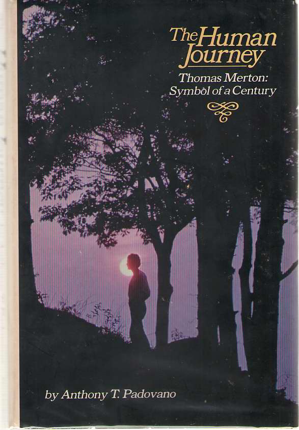 Image for The Human Journey Thomas Merton, Symbol of a Century