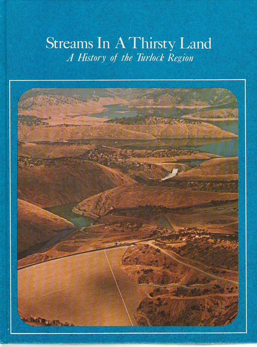 Image for Streams in a Thirsty Land A History of the Turlock Region