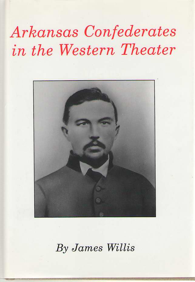 Image for Arkansas Confederates in the Western Theater