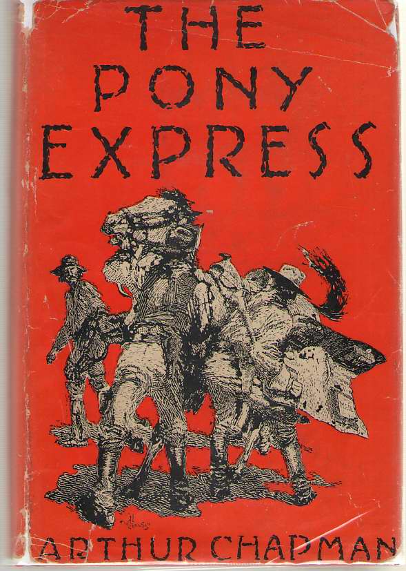 Image for The Pony Express The Record of a Romantic Venture in Business