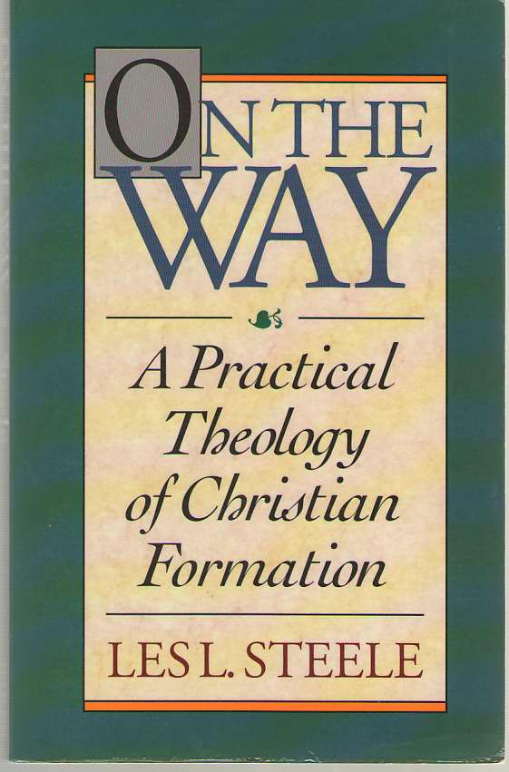 Image for On the Way A Practical Theology of Christian Formation