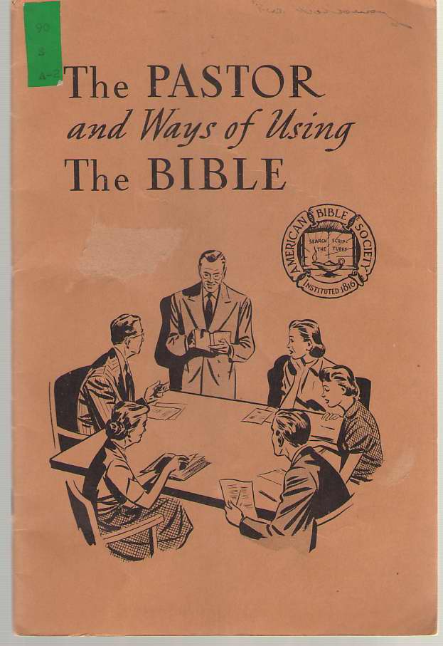 The Pastor and Ways of Using the Bible Image for The Pastor and Ways of Using the Bible