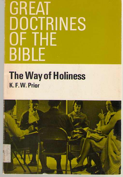 Image for The Way of Holiness The Christian Doctrine of Sanctification
