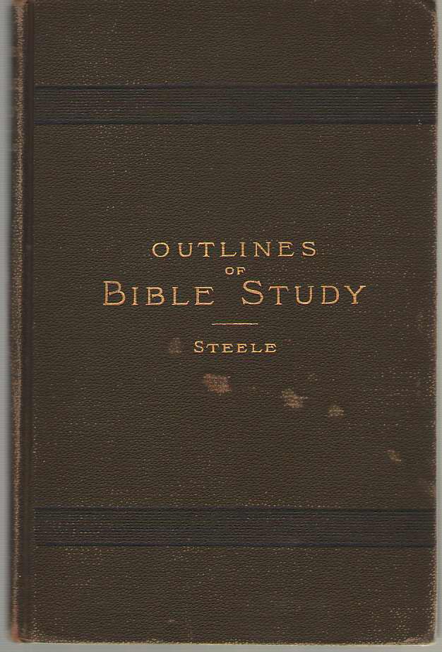 Image for Outlines Of Bible Study A Four Year Course for Schools and Colleges