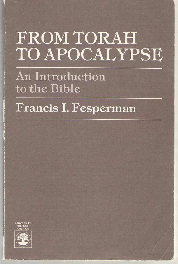 From Torah to Apocalypse An Introduction to the Bible Image for From Torah to Apocalypse An Introduction to the Bible
