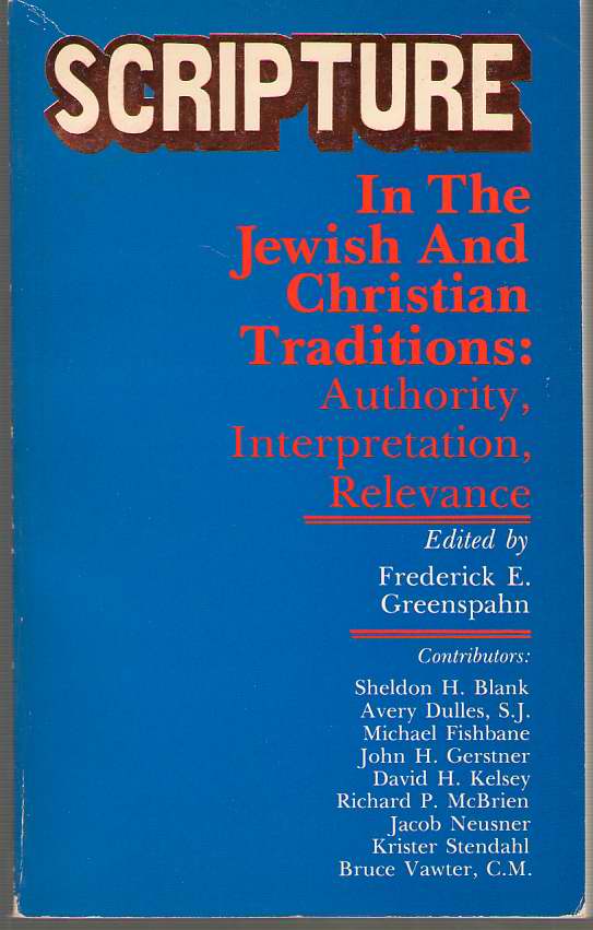 Image for Scripture In The Jewish And Christian Traditions Authority, Interpretation, Relevance