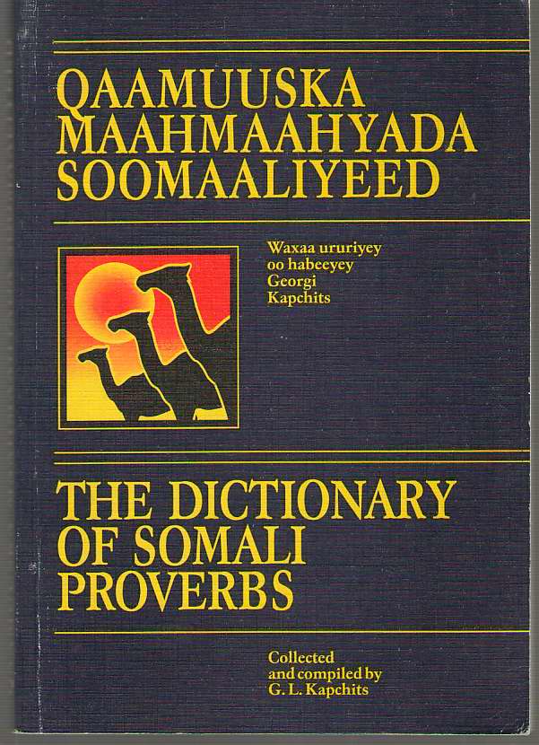 Image for Qaamuuska Maahmaahyada Soomaaliyeed Dictionary of Somali Proverbs