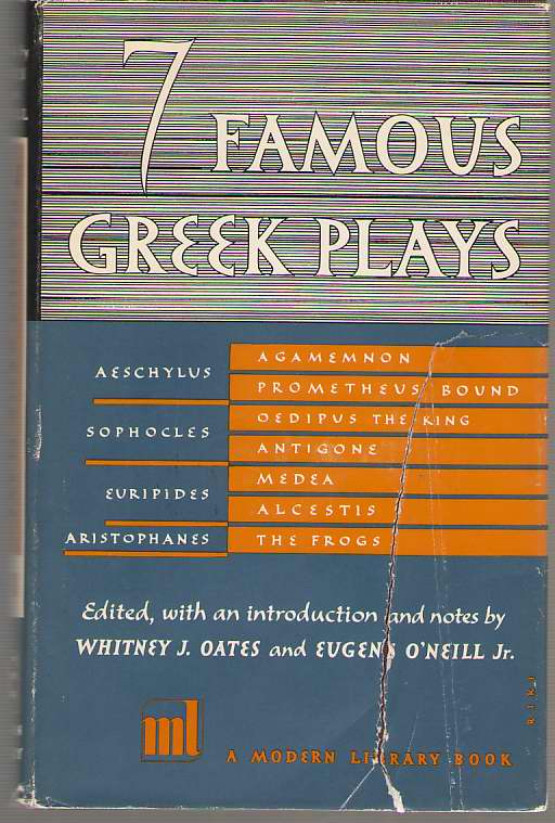 Seven Famous Greek Plays Plays of Aeschylus, Sophocles, Euripedes and Aristophanes Image for Seven Famous Greek Plays Plays of Aeschylus, Sophocles, Euripedes and Aristophanes